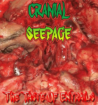 Cranial Seepage : The Taste of Entrails